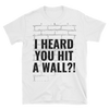 HIT A WALL Short-Sleeve T-Shirt - Zodeys