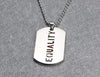 Copy of "Equality" Dog Tag Pendant Necklace Wholesale - Zodeys